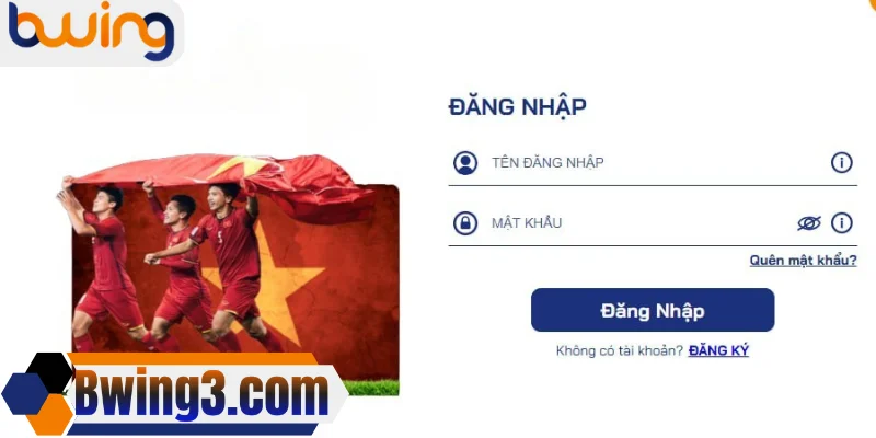 Chỉ vài bước đăng nhập, sử dụng mọi tính năng đỉnh cao tại Bwing