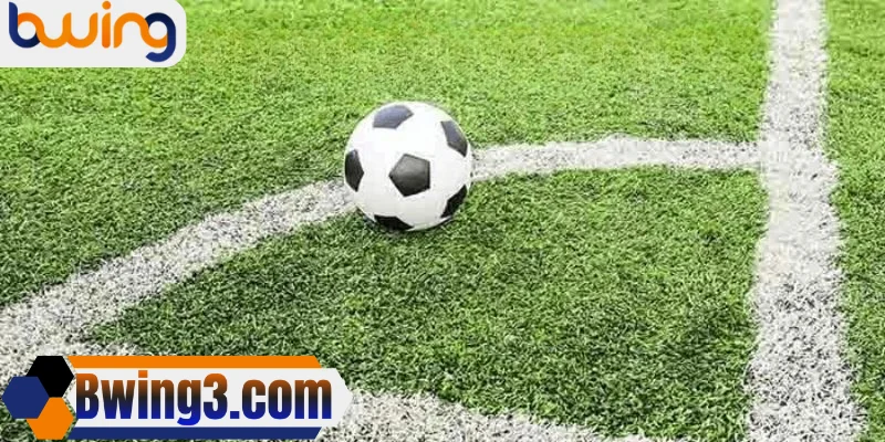 Bwing mang đến góc nhìn rõ ràng khi soi kèo phạt góc chuyên sâu