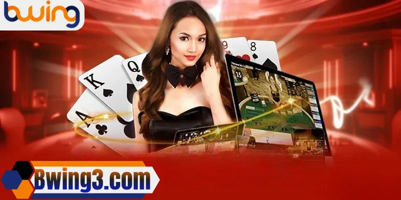 Luật chơi baccarat trực tuyến minh bạch, chuẩn xác từng bướcBwing